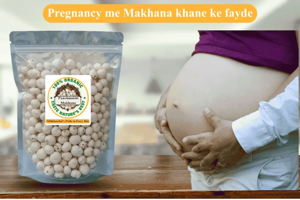 Makhana khane ke fayde Pregnancy me 
